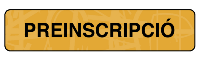 Boto preinscripcio Boto preinscripcio